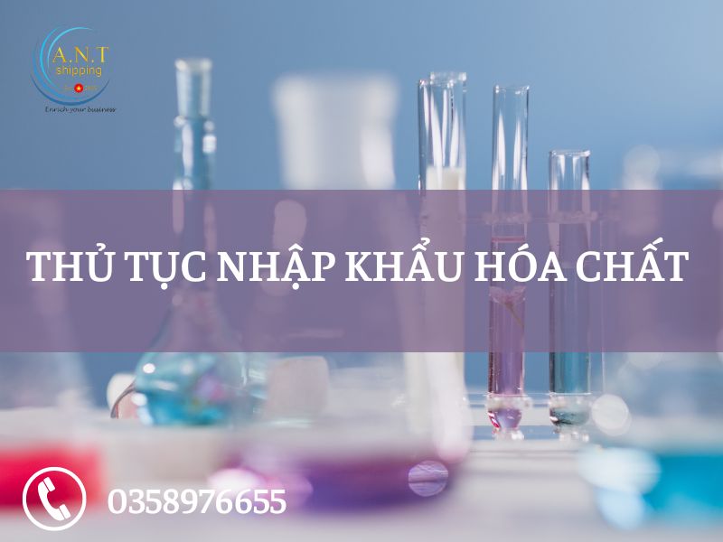 Thủ tục nhập khẩu hóa chất