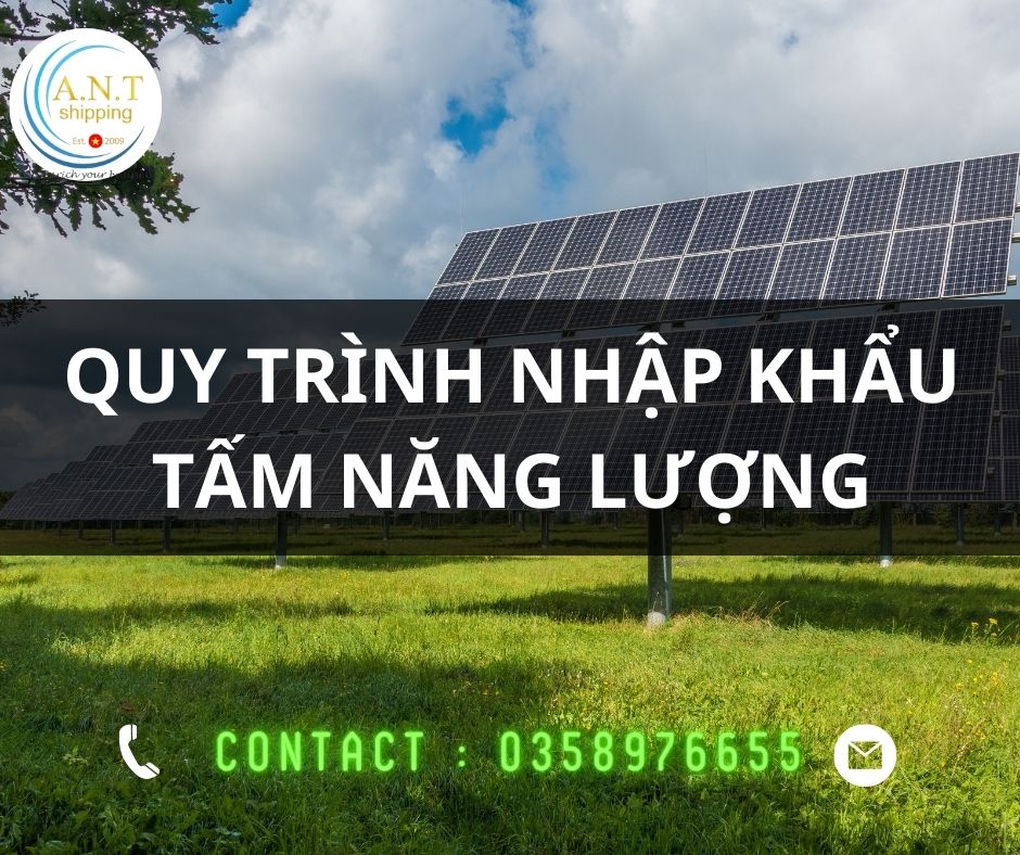 Thủ tục nhập khẩu pin năng lượng mặt trời