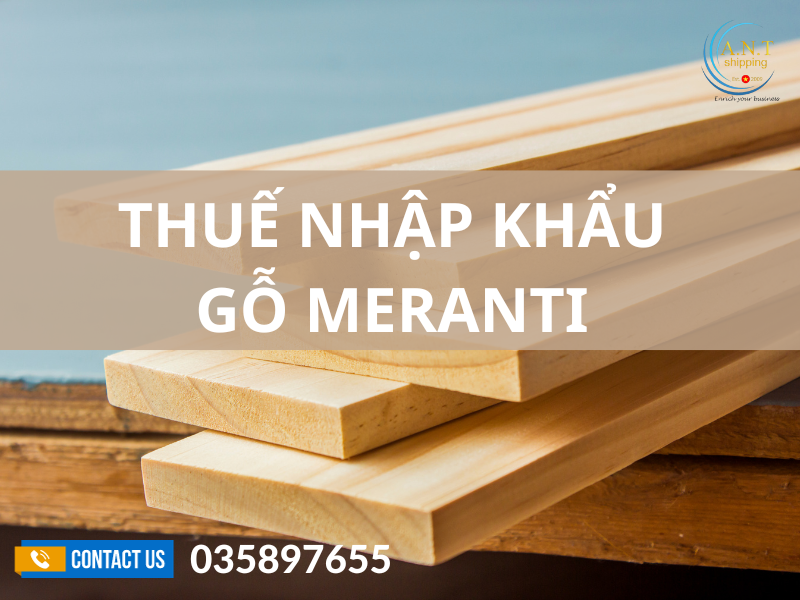 Thủ tục nhập khẩu gỗ meranti